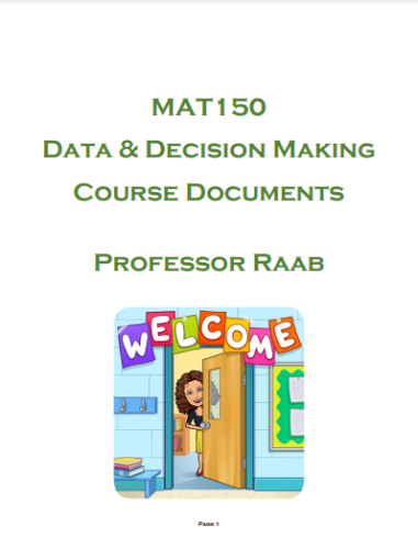 MAT150: Data & Decision Making Course Documents (Joell Raab Sections)